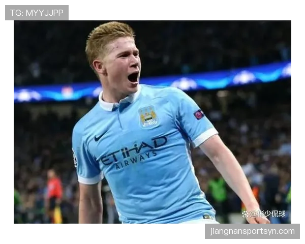 德布劳内是否依赖体系？战术角色与适配性解析